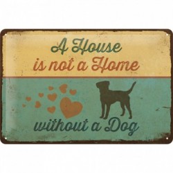 Placa metalica - Not a Home, without a dog - 20x30 cm